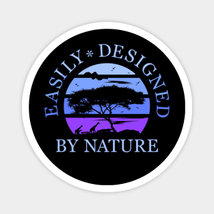 designed by nature Magnet